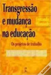 Capa do artigo Transgressão e Mudança na Educação: os Projetos de Trabalho
