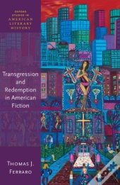 Transgression And Redemption In American Fiction