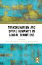 Transhumanism And Divine Humanity In Global Traditions - Preview