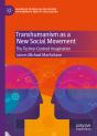 Transhumanism As A New Social Movement - Preview