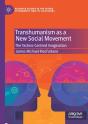 Transhumanism As A New Social Movement - Preview
