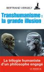 Transhumanisme : La Grande Illusion - Preview