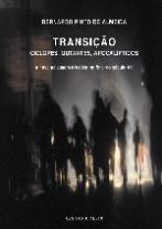 Transição - Ciclopes, Mutantes, Apocalípticos