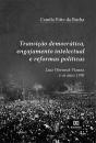 Transição Democrática, Engajamento Intelectual E Reformas Políticas - Preview