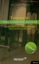 Transição Para a Vida Pós-escolar de Alunos Com Necessidades Educativas Especiais