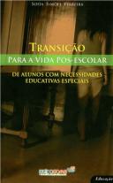 Transição para a Vida Pós-Escolar para alunos com NEE
