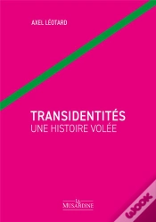 Capa do artigo Transidentites Une Histoire Volee