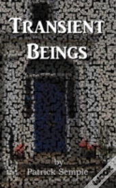Transient Beings