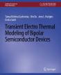 Transient Electro-Thermal Modeling On Power Semiconductor Devices - Preview