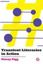 Transient Literacies In Action - Preview