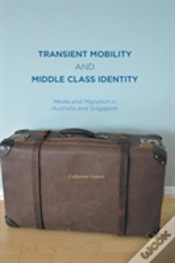 Capa do artigo Transient Mobility And Middle Class Identity