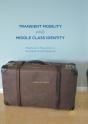 Transient Mobility And Middle Class Identity - Preview