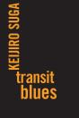 Transit Blues - Preview