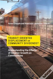 Capa do artigo Transit-Oriented Displacement Or Community Dividends?