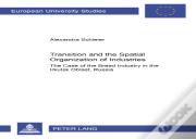 Transition And The Spatial Organization Of Industries