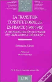 Transition Constitutionnelle En France (1940-1945)