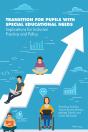 Transition For Pupils With Special Educational Needs - Preview
