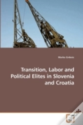 Transition, Labor And Political Elites I