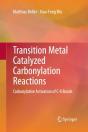 Transition Metal Catalyzed Carbonylation Reactions - Preview