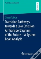 Capa do artigo Transition Pathways Towards A Low Emission Air Transport System Of The Future - A System Level Analysis