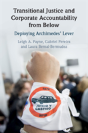Transitional Justice And Corporate Accountability From Below - Preview