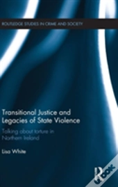 Transitional Justice And Legacies Of State Violence