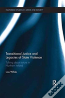 Transitional Justice And Legacies Of State Violence