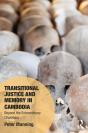Transitional Justice And Memory In Cambodia - Preview