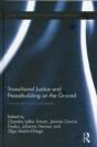 Transitional Justice And Peacebuilding On The Ground - Preview