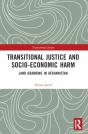 Transitional Justice And Socio-Economic Harm - Preview