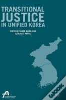 Transitional Justice In Unified Korea