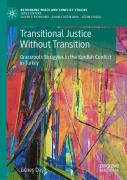 Transitional Justice Without Transition