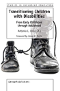 Transitioning Children With Disabilities: From Early Childhood Through Adulthood - Preview