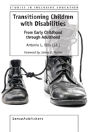 Transitioning Children With Disabilities: From Early Childhood Through Adulthood - Preview