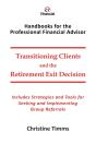 Transitioning Clients And The Retirement Exit Decision - Preview