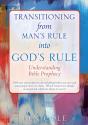 Transitioning From Man'S Rule Into God'S - Preview