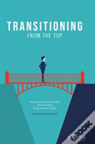 Transitioning From The Top