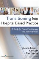 Transitioning Into Hospital Based Practice