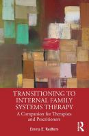Transitioning To Internal Family Systems Therapy
