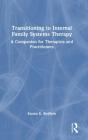 Transitioning To Internal Family Systems Therapy - Preview