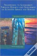 Transitioning To Sustainability Through Research And Development On Ecosystem Services And Biofuels