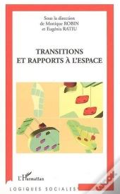 Transitions Et Rapports À L'Espace