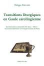 Transitions Liturgiques En Gaule Carolingienne - Preview