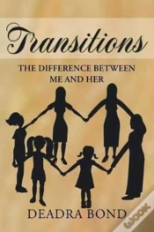 Capa do artigo Transitions. The Difference Between Me And Her