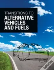 Transitions To Alternative Vehicles And Fuels