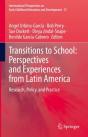 Transitions To School: Perspectives And Experiences From Latin America - Preview