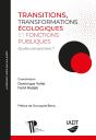 Transitions, Transformations Écologiques Et Fonctions Publiques : Quelles Perspectives ? - Preview