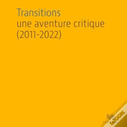Capa do artigo Transitions : Une Aventure Critique (2011-2022)