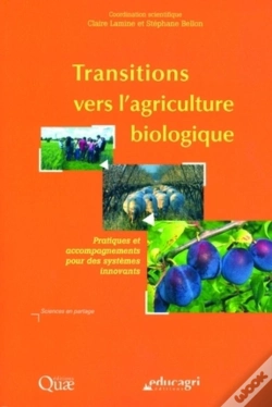 Capa do artigo Transitions Vers L'Agriculture Biologique : Pratiques Et Accompagnements Pour Des Systèmes Innovants.