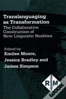 Translanguaging As Transformation